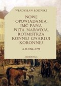 Inne: Nowe opowiadania imć pana Wita Narwoja, rotmistrza konnej gwardii koronnej (1764 — 1773), tom drugi - ebook