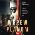 Romans i erotyka: Wbrew planom - audiobook