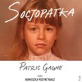 Dokument, literatura faktu, reportaże, biografie: Socjopatka - audiobook