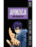 ebooki: Japonizacja. Anime i jego polscy fani - ebook