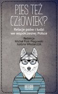 ebooki: Pies też człowiek? Relacje psów i ludzi we współczesnej Polsce - ebook