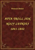 ebooki: Atta Troll Sen Nocy Letniej 1841-1842 - ebook
