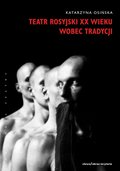 ebooki: Teatr rosyjski XX wieku wobec tradycji - ebook