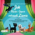 Jak Kicia i Gapcio ratowali Ziemię - audiobook