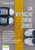 Jak wyznaczać zdrowe granice - ebook