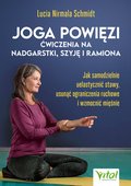 Joga powięzi - ćwiczenia na nadgarstki, szyję i ramiona - ebook