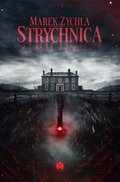 Kryminał, sensacja, thriller: Strychnica - ebook
