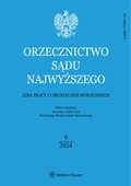 Orzecznictwo Sądu Najwyższego. Izba Pracy i Ubezpieczeń Społecznych – e-wydanie – 9/2024