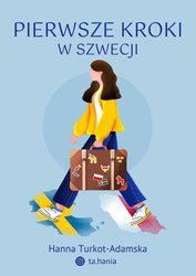 : Pierwsze kroki w Szwecji - ebook