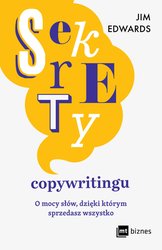 : Sekrety copywritingu. O mocy słów, dzięki którym sprzedasz wszystko - ebook