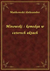 : Minowski : komedya w czterech aktach - ebook