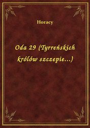 : Oda 29 (Tyrreńskich królów szczepie...) - ebook
