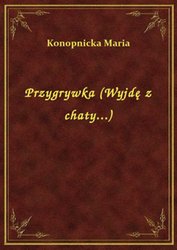 : Przygrywka (Wyjdę z chaty...) - ebook