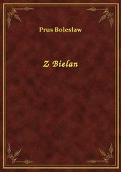 : Z Bielan - ebook