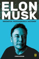 : Elon Musk. Innowator, przedsiębiorca i wizjoner - ebook