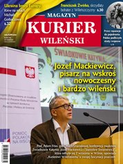 : Kurier Wileński (wydanie magazynowe) - e-wydanie – 36/2022