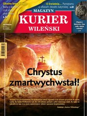: Kurier Wileński (wydanie magazynowe) - e-wydanie – 14/2023