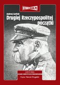 Dokument, literatura faktu, reportaże, biografie: Drugiej Rzeczypospolitej początki - audiobook