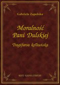 Naukowe i akademickie: Moralność Pani Dulskiej - ebook