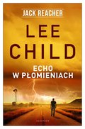Kryminał, sensacja, thriller: Jack Reacher. Echo w płomieniach - ebook