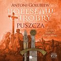 audiobooki: Bolesław Chrobry. Puszcza  - audiobook