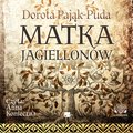 audiobooki: Matka Jagiellonów - audiobook