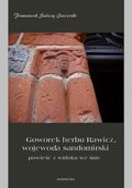 ebooki: Goworek herbu Rawicz, wojewoda sandomirski powieść z widoku we śnie - ebook