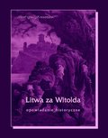 Litwa za Witolda. Opowiadanie historyczne - ebook
