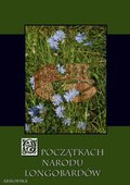 Dokument, literatura faktu, reportaże, biografie: O początkach narodu Longobardów - ebook