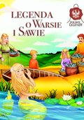 Dla dzieci i młodzieży: Legenda o Warsie i Sawie - ebook