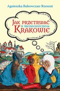 Jak przetrwać w średniowiecznym Krakowie - ebook