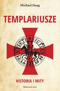 Templariusze. Historia i mity - ebook