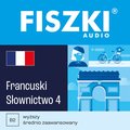 Języki i nauka języków: FISZKI audio - francuski - Słownictwo 4 - audiobook
