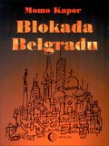 Literatura piękna, beletrystyka: Blokada Belgradu - ebook