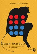 Demon Maxwella. Dzieje i filozofia pewnego eksperymentu - ebook