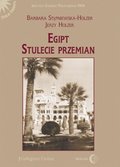 Dokument, literatura faktu, reportaże, biografie: Egipt. Stulecie przemian - ebook