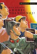 ebooki: Kto rządzi w Korei Północnej? - ebook