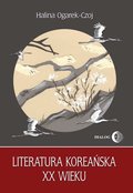 Literatura koreańska XX wieku - ebook