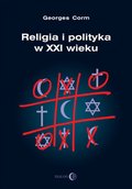 ebooki: Religia i polityka w XXI wieku - ebook