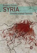 ebooki: Syria. Porażka strategii Zachodu - ebook