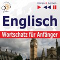 Języki i nauka języków: Englisch Wortschatz für Anfänger. Hören & Lernen - audiobook