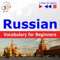 Języki i nauka języków: Russian Vocabulary for Beginners. Listen & Learn to Speak - audiobook