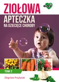 Poradniki: Ziołowa Apteczka na Dziecięce Choroby t. 2 - ebook