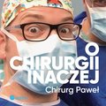 Dokument, literatura faktu, reportaże, biografie: O chirurgii inaczej - audiobook