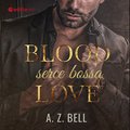 Romans i erotyka: Blood Love. Serce bossa - audiobook