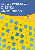 Języki i nauka języków: Słowotwórstwo z Języka Angielskiego - ebook