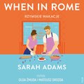 audiobooki: When in Rome. Rzymskie wakacje - audiobook