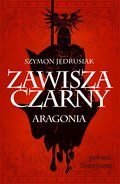 ebooki: Zawisza Czarny. Aragonia - ebook