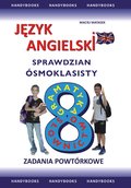 Język angielski Sprawdzian Ósmoklasisty - zbór zadań powtórkowych - ebook