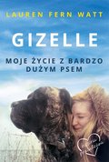 ebooki: Gizelle. Moje życie z bardzo dużym psem - ebook